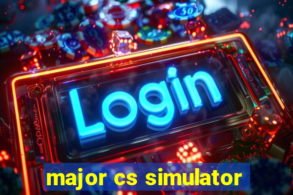 major cs simulator